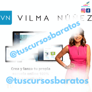 CREA Y LANZA TU PROPIA ESCUELA AUTOMATIZADA VILMA NUÑEZ