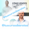Cómo vender por Facebook e Instagram Ads 2025 de Felipe Vergara