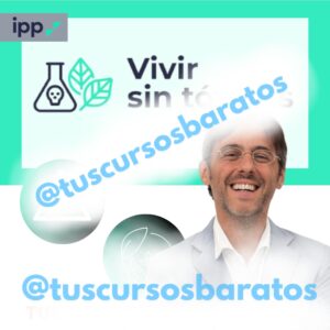 Vivir sin Tóxicos – IPP Formación para la vida real