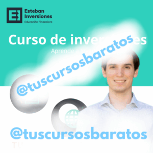 Curso de Inversiones – Aprende a Invertir – Esteban Inversiones