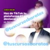 Curso de TikTok – Escuela Convierte – Raul Ordóñez