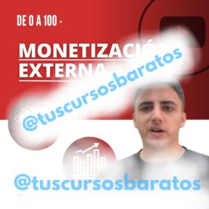 De 0 a 100 Monetización Externa de YT Millonario