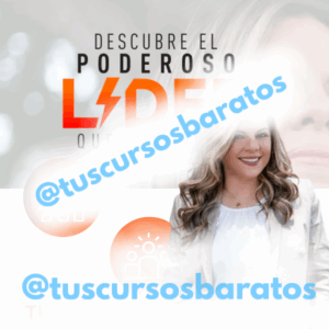 Descubre el poderoso lider que hay en ti – Escuela de Negocios Conscientes