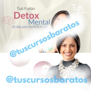 Detox Mental – Tuti Furlan