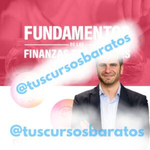 Fundamentos de las Finanzas Personales – Moris Dieck