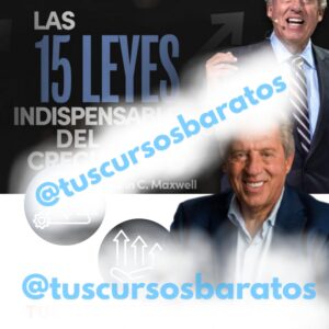 Curso Las 15 leyes indispensables del crecimiento – Jhon Maxwell