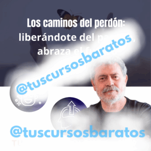 Seminario – Los caminos del perdón: liberándote del pasado - abraza el futuro de Walter Riso