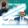 Programa y Certificación Cómo Comunicarme Mejor by CSA – Cala Academy