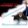 SEMINARIO EN LÍNEA: Hombre Alfa de Gerry Sanchez