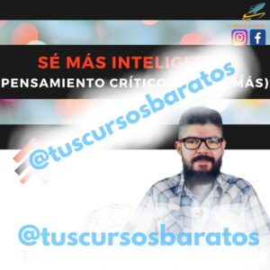 Sé Más Inteligente: Pensamiento Critico y Algo Más de Omar Fuentes